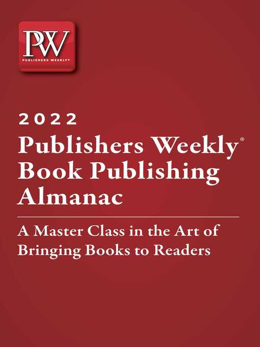 Title details for Publishers Weekly Book Publishing Almanac 2022 by Publishers Weekly - Available